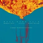 Manuel Riva, Misha Miller - What Mama Said [Albert Marzinotto Remix]