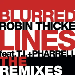 Robin Thicke feat. T.I., Pharrell - Blurred Lines