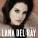 Lana Del Rey - Born to Sing