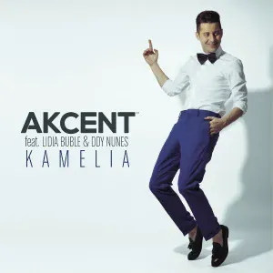 Akcent feat. Lidia Buble, Ddy Nunes - Kamelia