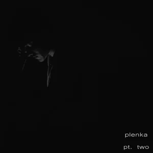 plenka - Another World Is Dying Near U