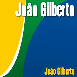 João Gilberto - Samba da Minha Terra