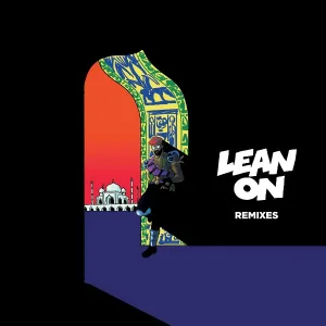 Major Lazer feat. MØ, DJ Snake - Lean On