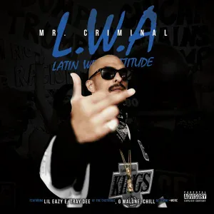 Mr. Criminal - L.W.A. (feat. Lil Eazy-E)