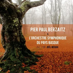 Pier Paul Berzaitz feat. Orkestre Symphonique du Pays Basque - Eki eder