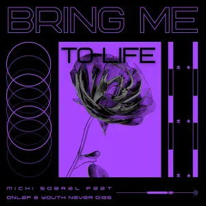 Micki Sobral feat. Youth Never Dies, Onlap - Bring Me to Life
