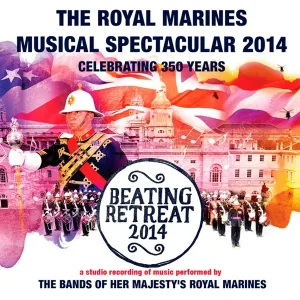 Massed Bands of H M Royal Marines - Hands Across The Sea