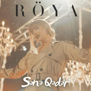Röya - Sənə Qədər