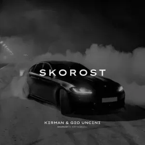 KIRMAN, Gio Uncini - Skorost