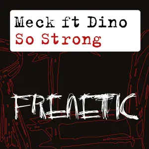 Meck feat. Dino feat. Dino - So Strong