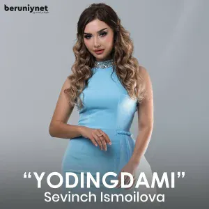 Sevinch Ismoilova - Yodingdami