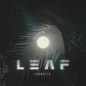 Lounatic - Leaf
