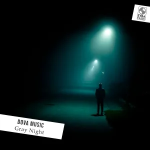 Dova Music - Gray Night