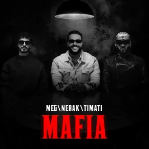 MEG \ NERAK, Тимати - Mafia
