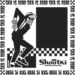 Shootki - Ska Is Dead