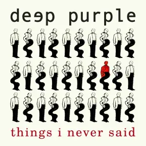 Deep Purple - Things I Never Said