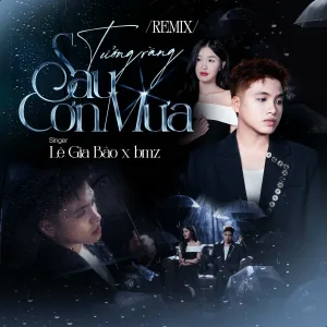 Lê Gia Bảo - Tưởng Rằng Sau Cơn Mưa