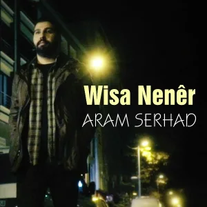 Aram Serhad - Wisa Nenêr