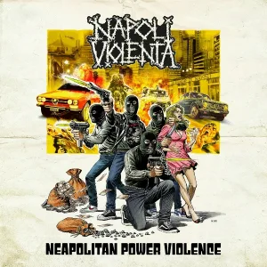 Napoli Violenta - No Woman No Grind