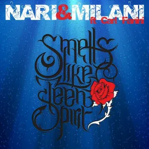 Nari & Milani feat. Carl Fanini - Smells Like Teen Spirit
