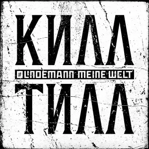 TILL LINDEMANN - Meine Welt