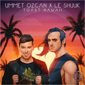 Ummet Ozcan, le Shuuk - Toast Hawaii