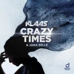 Klaas, Jona Selle - Crazy Times