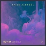Satin Jackets - Out Of My Head