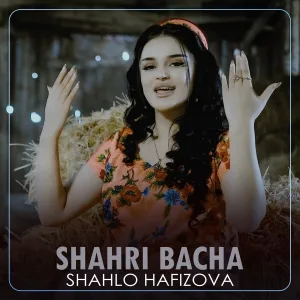 Shahlo Hafizova - Shahri bacha