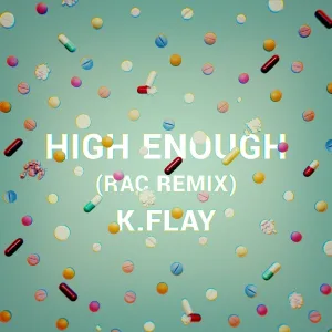 K.Flay - High Enough