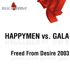 Happymen, Gala - Freed From Desire (Hsp Radio Cut)