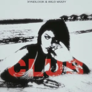 xyndlook, WILD WIZZY - Club