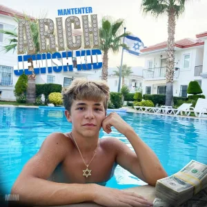 Mantenter - A RICH JEWISH KID