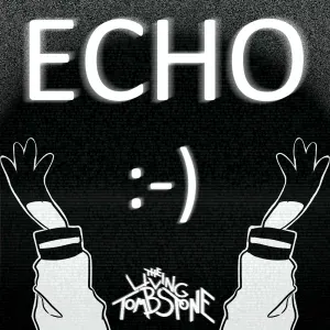 The Living Tombstone feat. Crusher-P - Echo (feat. Crusher-P)