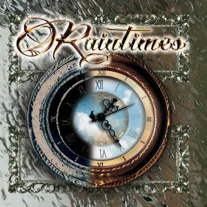 Raintimes - Don't Ever Give Up