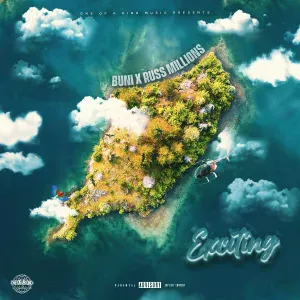 Buni, Russ Millions - Exciting