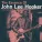 John Lee Hooker - War Is Over Goodbye