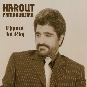 Harout PAMBOUKJIAN - Sbasoom Em Kez