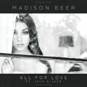 Madison Beer feat. Jack & Jack - All For Love