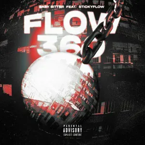 Baby Sitter feat. STICKYFLOW - FLOW 360