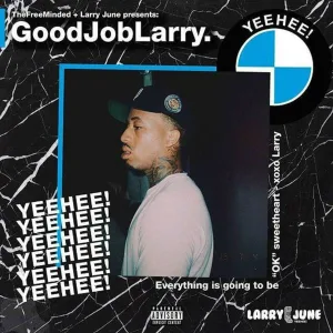 Larry June - F'd My Leg Up