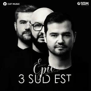 3 Sud Est - Epic