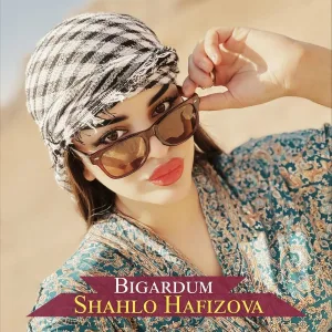 Shahlo Hafizova - Bigardum
