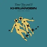 Khruangbin - Time (You and I)