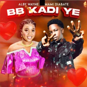 ALBY WAYNE feat. MAMI DIABATE - Bb Kadi Ye