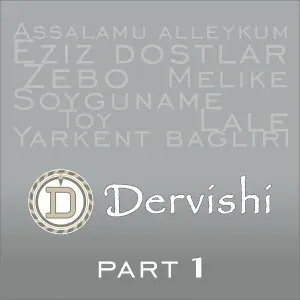 Дервиши - Eziz Dostlar
