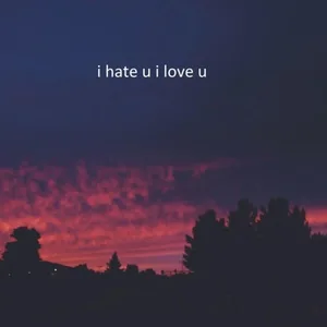 Austin Awake - I Hate U I Love U