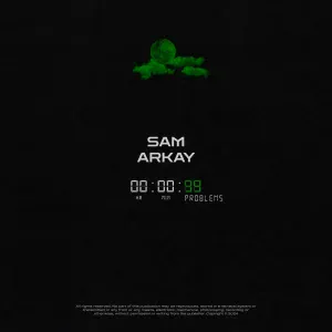 SAM, ARKAY - 99 PROBLEMS