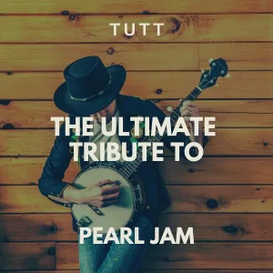 TUTT - Better Man (Originally Performed By Pearl Jam)