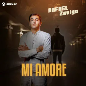 Rafael, Zavigo - Mi Amore